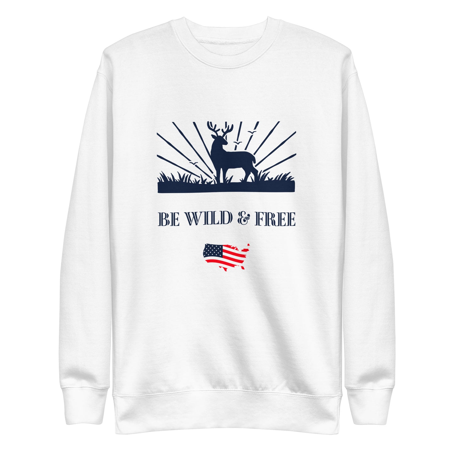 Be Wild & Free Unisex Premium Sweatshirt